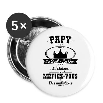 Papy le Seul le Vrai l'Unique - Cadeau Humour - Lot de 5 grands badges (56 mm) - blanc - Devant