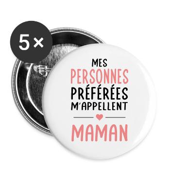 Mes personnes préférées m'appellent Maman - Cadeau - Lot de 5 grands badges (56 mm) - blanc - Devant