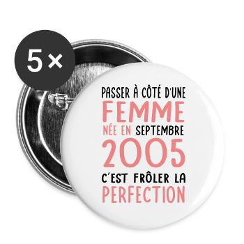 Anniversaire 20 ans - Née en Septembre 2005 - Lot de 5 grands badges (56 mm) - blanc - Devant