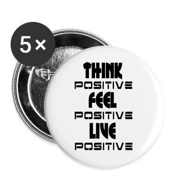 Denke, fühle dich positiv v1 - Buttons groß 56 mm (5er Pack) - Weiß - Vorne