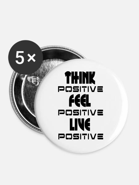 Denke, fühle dich positiv v1 - Buttons groß 56 mm (5er Pack) - Weiß