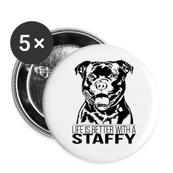 Staffordshire Bull Terrier life is better Wilsigns - Buttons large 2.2''/56 mm (5-pack) - white - Front