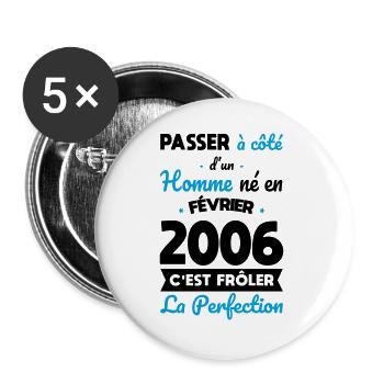 Anniversaire 18 ans - Né en Février 2006 - Lot de 5 grands badges (56 mm) - blanc - Devant