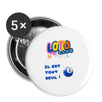 LOTO - BINGO - 1 - IL EST TOUT SEUL - Lot de 5 grands badges (56 mm) - blanc - Devant