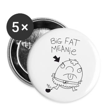 Grosse dicke gemeine Person. - Buttons groß 56 mm (5er Pack) - Weiß - Vorne