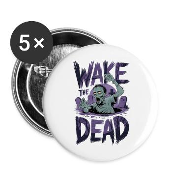 Wecke die Toten - Buttons groß 56 mm (5er Pack) - Weiß - Vorne