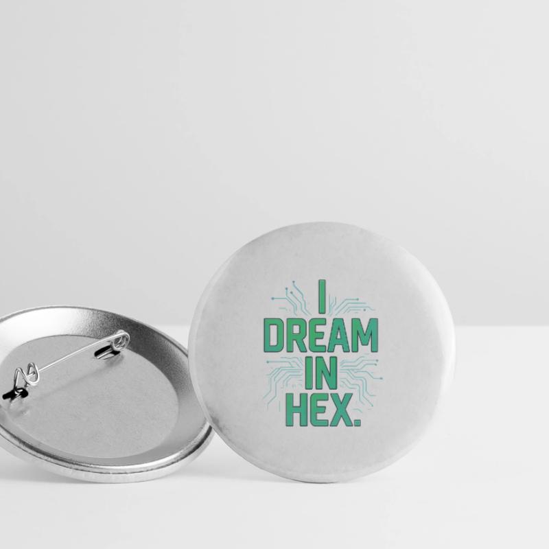 I Dream in Hex – Nerdy Coder T-Shirt for Devs Buttons large 2.2''/56 mm (5-pack)