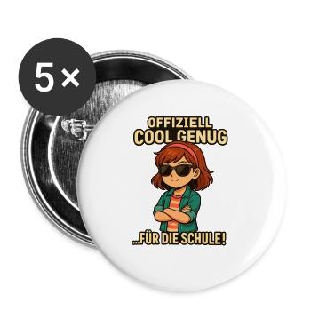 Einschulung 2025 - Cool genug fuer die Schule - Buttons groß 56 mm (5er Pack) - Weiß - Vorne