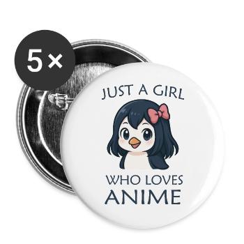 Cute Penguin Just a Girl who Loves Anime - Buttons large 2.2''/56 mm (5-pack) - white - Front