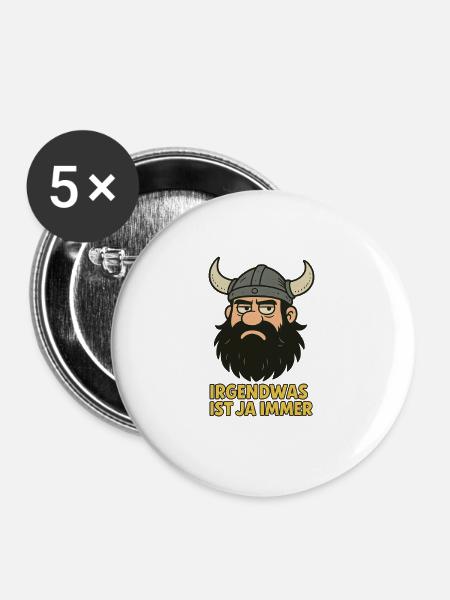 Irgendwas ist ja...witziger Wikinger - Buttons groß 56 mm (5er Pack) - Weiß