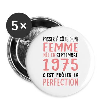 Anniversaire 50 ans - Née en Septembre 1975 - Lot de 5 grands badges (56 mm) - blanc - Devant