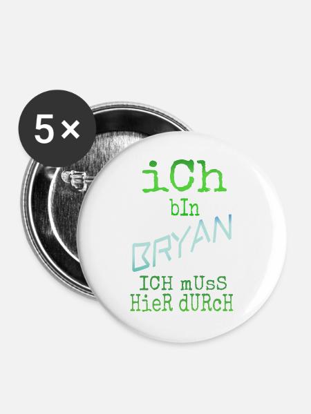 Bryan als Bryan - Buttons groß 56 mm (5er Pack) - Weiß