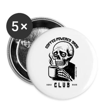 Coffee-Powerd Dads Club Funny Gift for Dad - Buttons large 2.2''/56 mm (5-pack) - white - Front