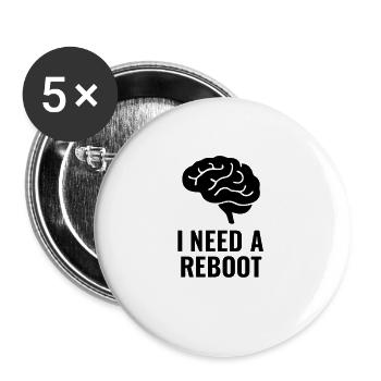 I NEED A REBOOT - Buttons large 2.2''/56 mm (5-pack) - white - Front