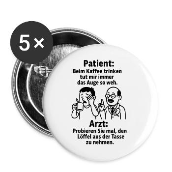 witziger spruch kaffee trinken - Buttons groß 56 mm (5er Pack) - Weiß - Vorne
