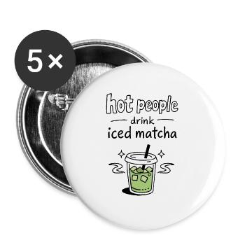 Hot People Drink Iced Matcha Statement - Buttons large 2.2''/56 mm (5-pack) - white - Front