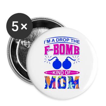Ich bin so ein lustiges Mama-Geschenk, das die Mutter fimpfen lässt - Buttons groß 56 mm (5er Pack) - Weiß - Vorne
