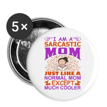 Ich bin eine sarkastische Mutter Lustige, coole Mama-Shirt - Buttons groß 56 mm (5er Pack) - Weiß - Vorne