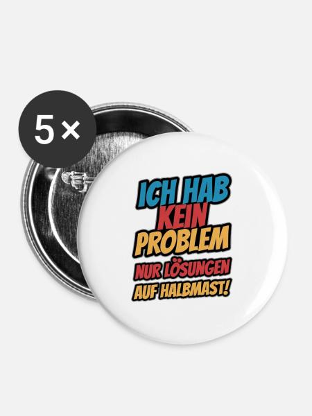 Ich hab kein Problem - Buttons groß 56 mm (5er Pack) - Weiß