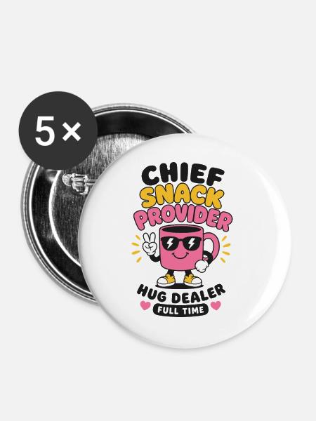 Chief Snack Provider Mom - Buttons groß 56 mm (5er Pack) - Weiß