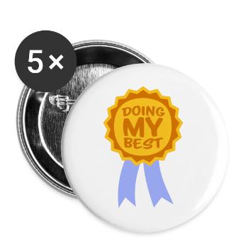 Doing My Best Lustig Ehrlich Motivational Spruch - Buttons groß 56 mm (5er Pack) - Weiß - Vorne