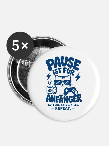 Pause Ist Für Anfänger - Buttons groß 56 mm (5er Pack) - Weiß