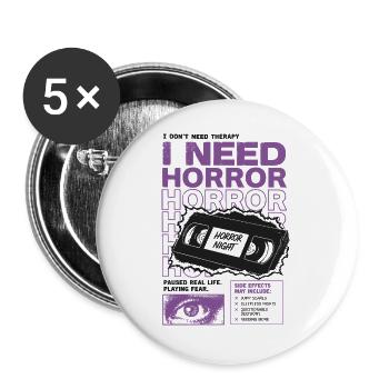 I Need Horror VHS Retro Design - Buttons large 2.2''/56 mm (5-pack) - white - Front