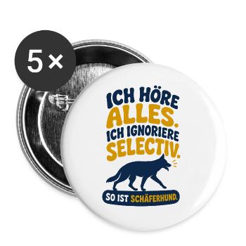 Ich Höre Alles Schäferhund Spruch - Buttons groß 56 mm (5er Pack) - Weiß - Vorne