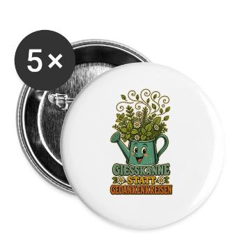 Gießkanne statt Gedankenkreisen - Buttons groß 56 mm (5er Pack) - Weiß - Vorne