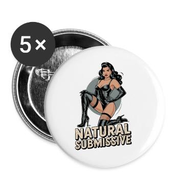 Fétichisme BDSM Femdom Soumis Naturel - Lot de 5 grands badges (56 mm) - blanc - Devant