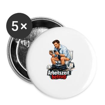 Arbeitszeit Betrug Satire - Buttons groß 56 mm (5er Pack) - Weiß - Vorne