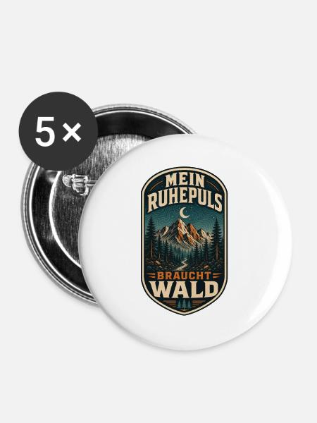 Mein Ruhepuls braucht Wald - Buttons groß 56 mm (5er Pack) - Weiß