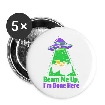 Téléportez-moi, j’ai fini ici - Lot de 5 grands badges (56 mm) - blanc - Devant