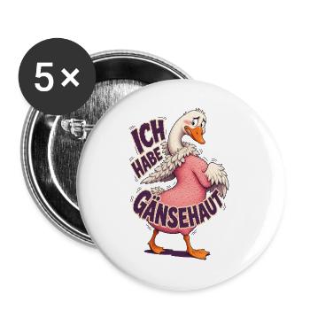 Ich Habe Gänsehaut – Lustige Gans - Buttons groß 56 mm (5er Pack) - Weiß - Vorne