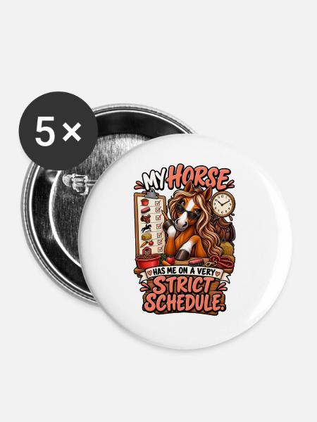 Horse Owner Strict Schedule - Buttons groß 56 mm (5er Pack) - Weiß