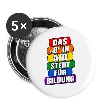 Das B in AfD steht für Bildung – Satire - Buttons groß 56 mm (5er Pack) - Weiß - Vorne