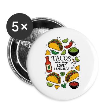 Tacos Are My Love Language - Buttons groß 56 mm (5er Pack) - Weiß - Vorne