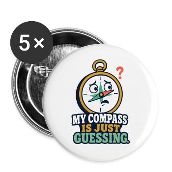 My Compass Is Just Guessing – Outdoor Humor - Buttons groß 56 mm (5er Pack) - Weiß - Vorne