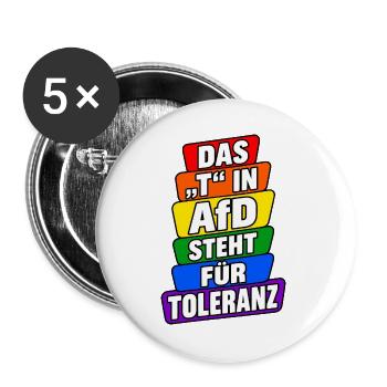 Das T in AfD steht für Toleranz – Bunte Satire - Buttons groß 56 mm (5er Pack) - Weiß - Vorne