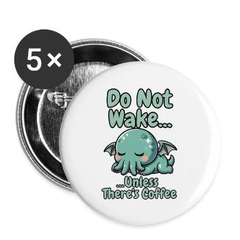 Wecke nicht Kaffeekreatur der Tiefe - Buttons groß 56 mm (5er Pack) - Weiß - Vorne