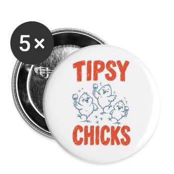 Weinliebhaber, angetrunkene Mädels, Weinhumor - Buttons groß 56 mm (5er Pack) - Weiß - Vorne