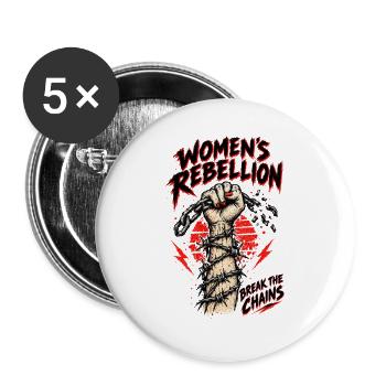 Weibliche Rebellion: Ketten brechen - Buttons groß 56 mm (5er Pack) - Weiß - Vorne