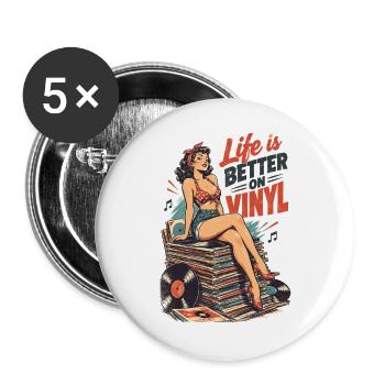 Life is better on vinyl - Retro Pin-Up auf Platten - Buttons groß 56 mm (5er Pack) - Weiß - Vorne