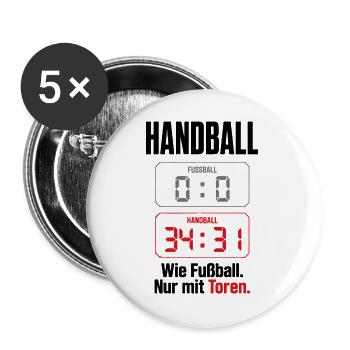 Handball – Wie Fußball, nur mit Toren - Buttons groß 56 mm (5er Pack) - Weiß - Vorne