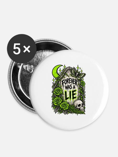 Für immer war eine Lüge - Buttons groß 56 mm (5er Pack) - Weiß