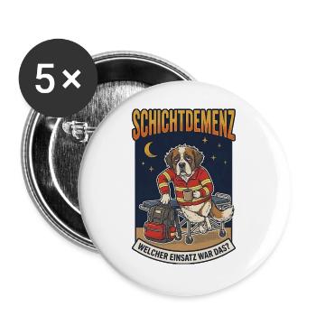 Schichtdemenz Rettungsdienst – Welcher Einsatz? - Buttons groß 56 mm (5er Pack) - Weiß - Vorne