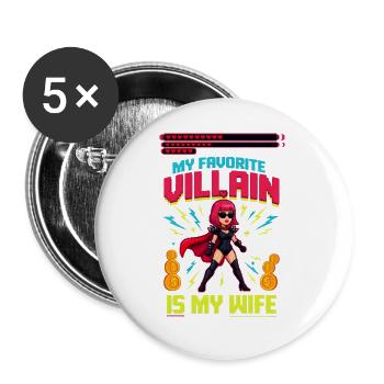 Mein Lieblingsbösewicht ist die sarkastische Ehe meiner Frau - Buttons groß 56 mm (5er Pack) - Weiß - Vorne