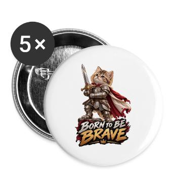 Knight Kitten – Geboren Tapfer - Buttons groß 56 mm (5er Pack) - Weiß - Vorne