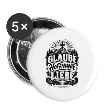 Glaube. Hoffnung. Liebe. – 1. Korinther 13,13 - Buttons groß 56 mm (5er Pack) - Weiß - Vorne