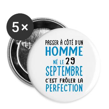 Anniversaire - Né 29 Septembre Frôler perfection - Lot de 5 grands badges (56 mm) - blanc - Devant